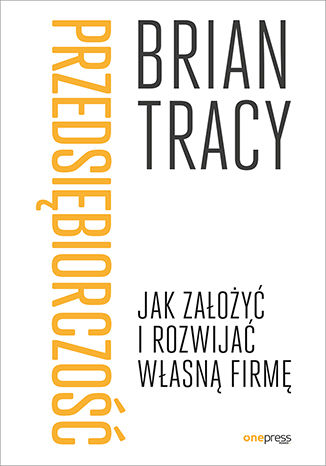Przedsiębiorczość. Jak założyć i rozwijać własną firmę Brian Tracy - okładka audiobooks CD