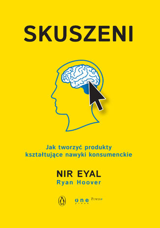 Skuszeni. Jak tworzy produkty ksztatujce nawyki konsumenckie Nir Eyal (Author), Ryan Hoover (Editor) - okadka audiobooka MP3