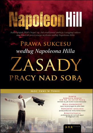 Okładka:Prawa sukcesu według Napoleona Hilla. Zasady pracy nad sobą 