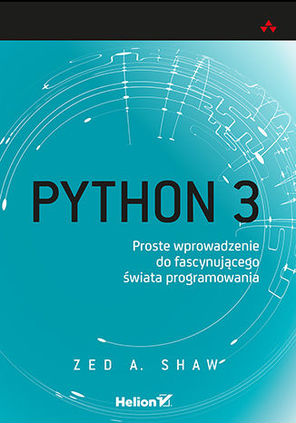 Python 3. Proste wprowadzenie do fascynującego świata programowania Zed A. Shaw - okładka audiobooks CD