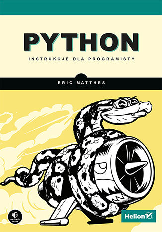 Python. Instrukcje dla programisty Eric Matthes - okładka książki