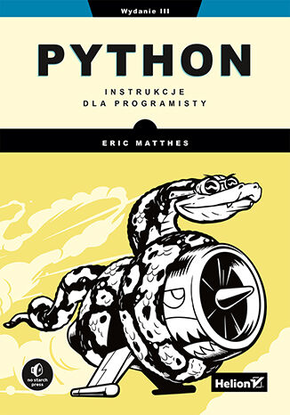 Python. Instrukcje dla programisty. Wydanie III Eric Matthes - okładka ebooka