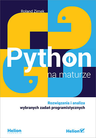 Python na maturze. Rozwiązania i analiza wybranych zadań programistycznych Roland Zimek - okładka audiobooks CD