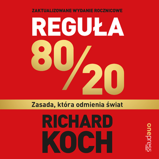 Reguła 80/20. Zasada, która odmienia świat Richard Koch - okładka audiobooka MP3
