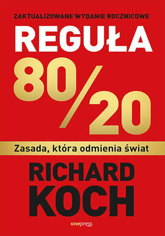 Okładka: Reguła 80/20. Zasada, która odmienia świat
