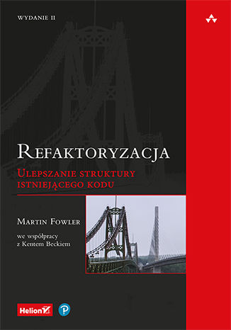 Okładka książki/ebooka Refaktoryzacja. Ulepszanie struktury istniejącego kodu. Wydanie II
