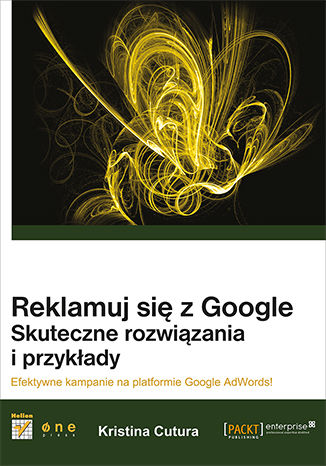 Reklamuj się z Google. Skuteczne rozwiązania i przykłady Kristina Cutura - okładka audiobooks CD