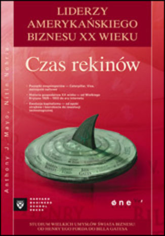Okładka: Czas rekinów. Liderzy amerykańskiego biznesu XX wieku