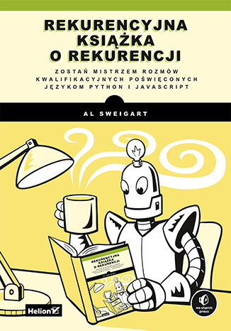 Okładka: Rekurencyjna książka o rekurencji. Zostań mistrzem rozmów kwalifikacyjnych poświęconych językom Python i JavaScript