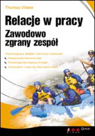 Okładka: Relacje w pracy. Zawodowo zgrany zespół