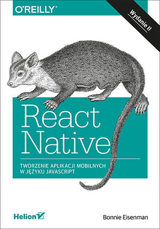 Okładka:React Native. Tworzenie aplikacji mobilnych w języku JavaScript. Wydanie II 