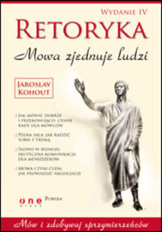 Okładka: Retoryka. Mowa zjednuje ludzi. Wydanie IV