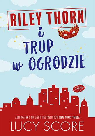 Okładka: Riley Thorn i trup w ogrodzie