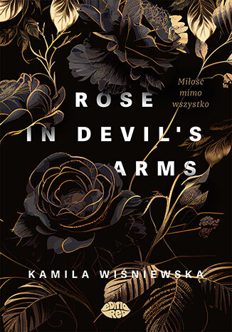 Okładka:Rose in Devil's Arms. Miłość mimo wszystko 