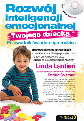 Okładka: Rozwój inteligencji emocjonalnej Twojego dziecka. Przewodnik świadomego rodzica