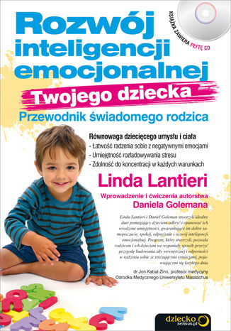 Okładka książki Rozwój inteligencji emocjonalnej Twojego dziecka. Przewodnik świadomego rodzica