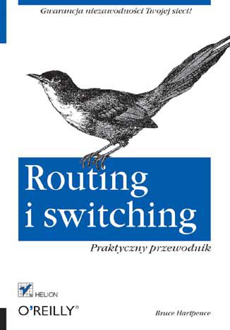 Okładka:Routing i switching. Praktyczny przewodnik 