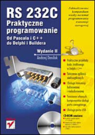 Okładka: RS 232C - praktyczne programowanie. Od Pascala i C++ do Delphi i Buildera. Wydanie II