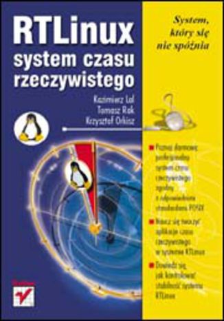 RTLinux - system czasu rzeczywistego Kazimierz Lal, Tomasz Rak, Krzysztof Orkisz - okładka książki