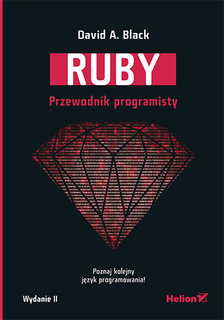 Ruby. Przewodnik programisty. Wydanie II