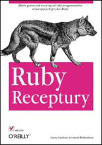 Ruby. Receptury Lucas Carlson, Leonard Richardson - okładka audiobooka MP3