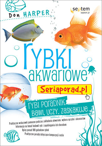 Okładka: Rybki akwariowe. Seriaporad.pl