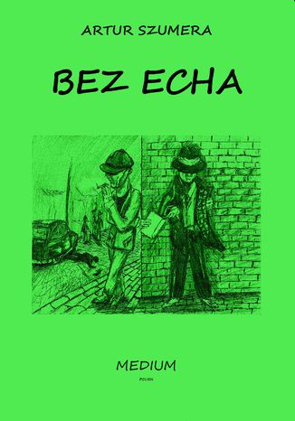 BEZ ECHA Artur Szumera - okładka audiobooks CD