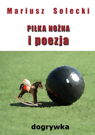 Pika nona i poezja. Dogrywka Mariusz Solecki - okadka audiobooks CD