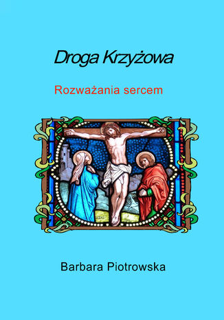 Droga Krzyowa Barbara Piotrowska - okadka ebooka