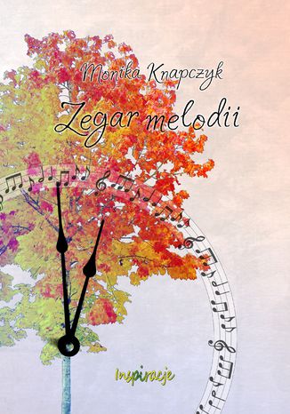 Zegar melodii Monika Knapczyk - okadka audiobooka MP3