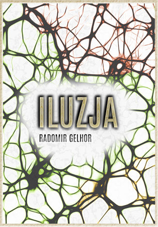 Iluzja Radomir Gelhor - okładka audiobooks CD