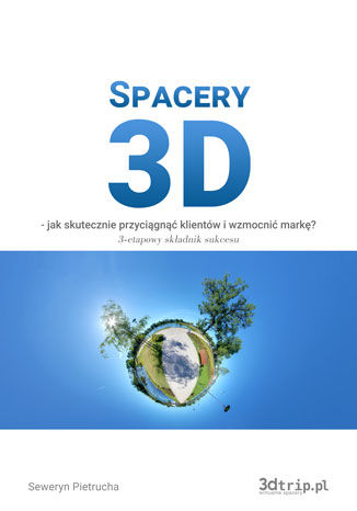 Okładka:Spacery 3d - Jak skutecznie przyciągnąć klientów i wzmocnić markę 