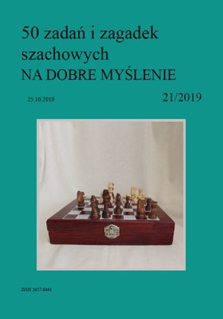 50 zadań i zagadek szachowych NA DOBRE MYŚLENIE 21/2019 Artur Bieliński - okładka ebooka