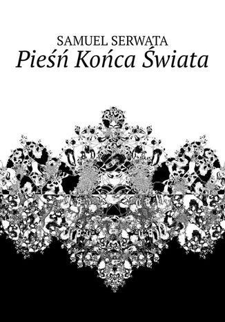 Pieśń końca świata Samuel Serwata - okładka audiobooks CD