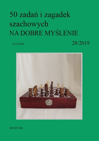 50 zadań i zagadek szachowych NA DOBRE MYŚLENIE 28/2019 Artur Bieliński - okładka ebooka