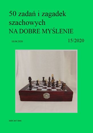 50 zadań i zagadek szachowych NA DOBRE MYŚLENIE 15/2020 Artur Bieliński - okładka audiobooka MP3