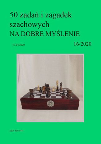 50 zadań i zagadek szachowych NA DOBRE MYŚLENIE 16/2020 Artur Bieliński - okładka audiobooka MP3