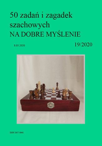 50 zadań i zagadek szachowych NA DOBRE MYŚLENIE 19/2020 Artur Bieliński - okładka ebooka