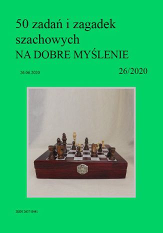 50 zadań i zagadek szachowych NA DOBRE MYŚLENIE 26/2020 Artur Bieliński - okładka ebooka