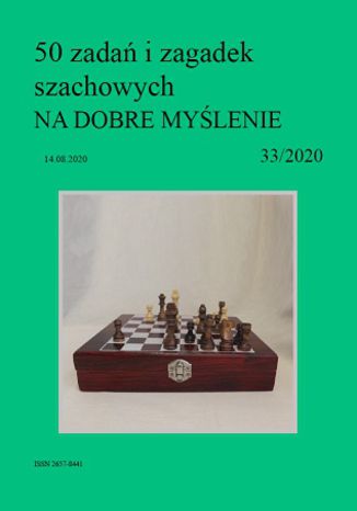 50 zadań i zagadek szachowych NA DOBRE MYŚLENIE 33/2020 Artur Bieliński - okładka ebooka