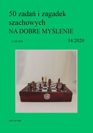 50 zadań i zagadek szachowych NA DOBRE MYŚLENIE 34/2020 Artur Bieliński - okładka ebooka