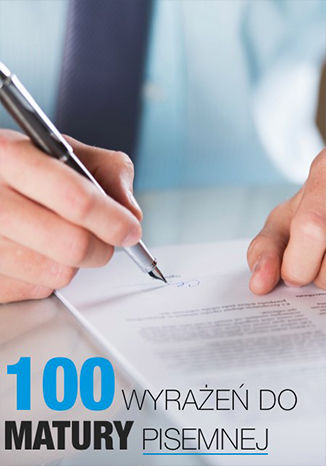 Okładka: 100 wyrażeń do matury pisemnej z języka angielskiego