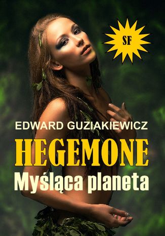 Okładka:Hegemone. Myśląca planeta 