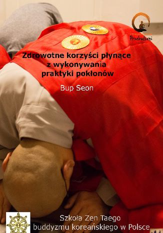 Okładka: Zdrowotne korzyści płynące z wykonywania praktyki pokłonów