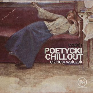 Poetycki chillout Elbiety Walczak Elbieta Walczak - okadka audiobooka MP3