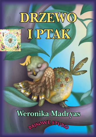 Drzewo i ptak Weronika Madryas - okadka audiobooka MP3