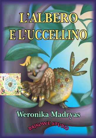 L'albero e l'uccellino Weronika Madryas - okadka audiobooks CD