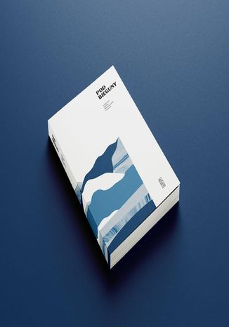 Okładka: Pod bieguny. Spitsbergen. Islandia. Półwysep Kolski. Patagonia