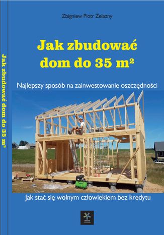 Jak zbudowa dom do 35m2 Zbigniew elazny - okadka ebooka