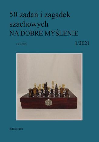50 zadań i zagadek szachowych NA DOBRE MYŚLENIE 1/2021 Artur Bieliński - okładka audiobooka MP3